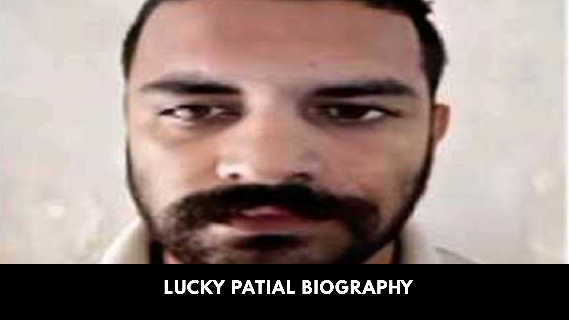 Lucky Patial Biography