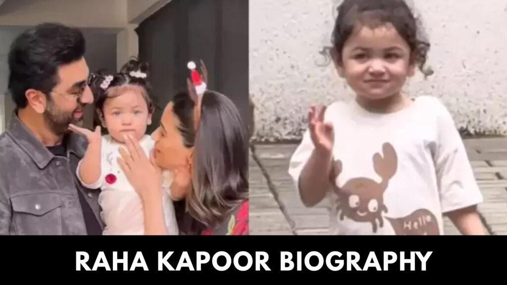 Raha Kapoor Biography