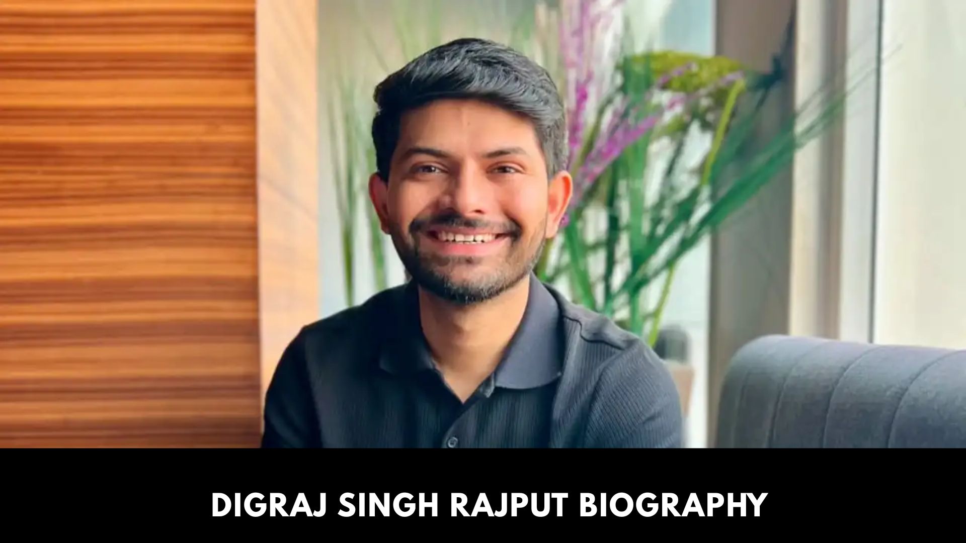 Digraj Singh Rajput Biography