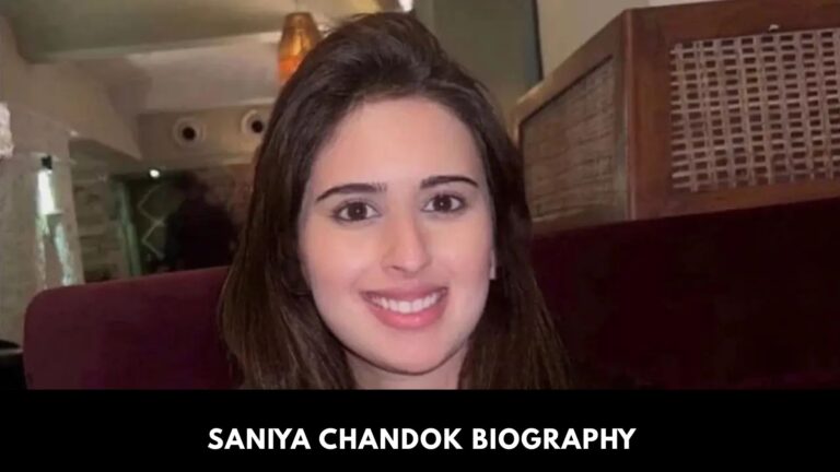 Saniya Chandok Biography
