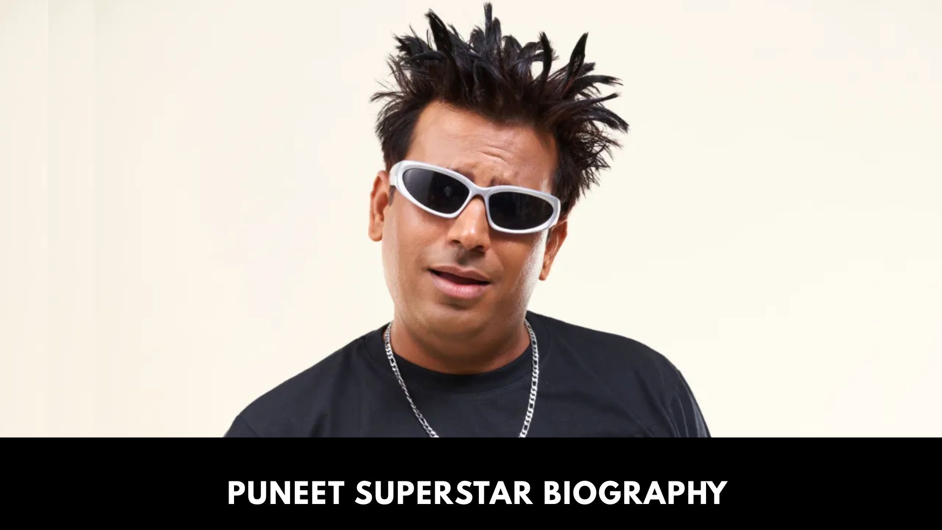 Puneet Superstar Biography
