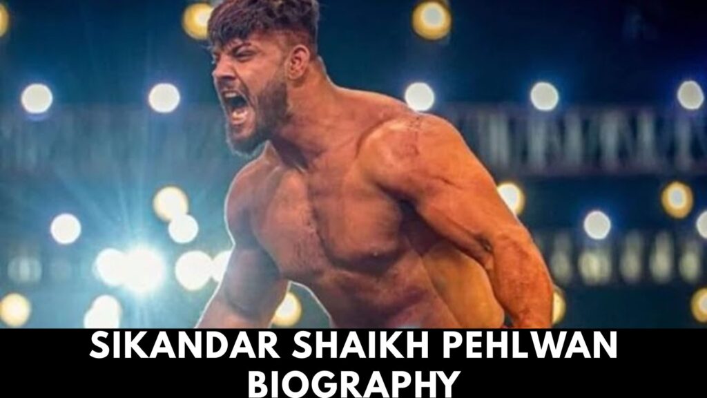 Sikandar Shaikh Pehlwan Biography